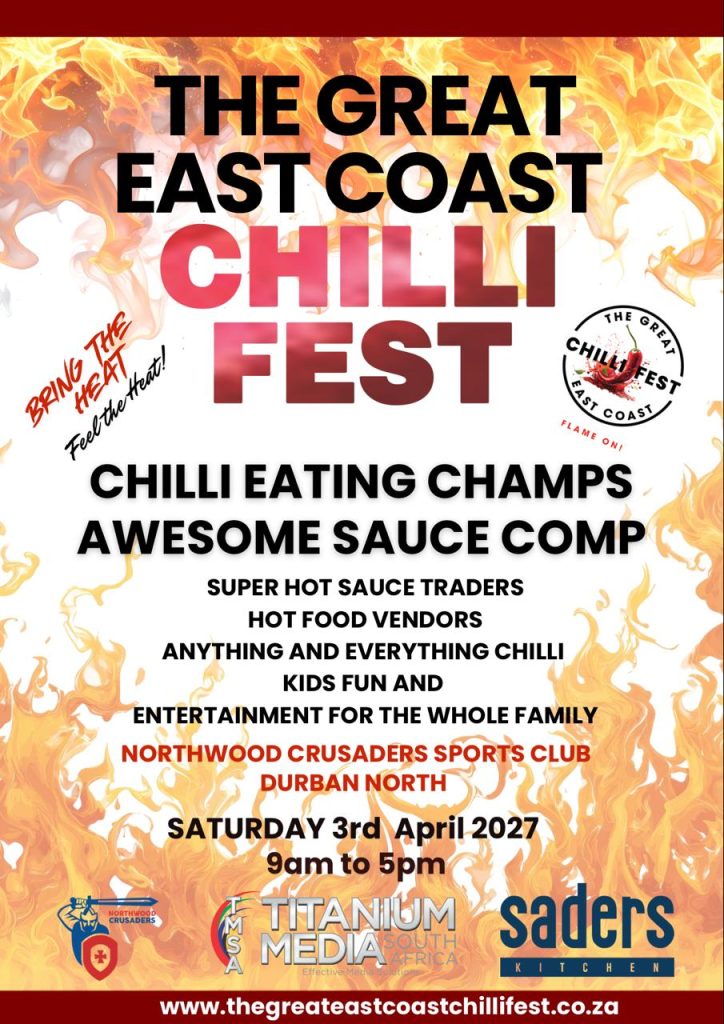 The Great East Coast Chilli Fest poster - Saturday 3 April 2027, 9am to 5pm, Northwood Crusaders Sports Club, Durban North